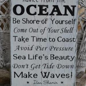 Beach Decor, Beach Sign, Advice From The Ocean..